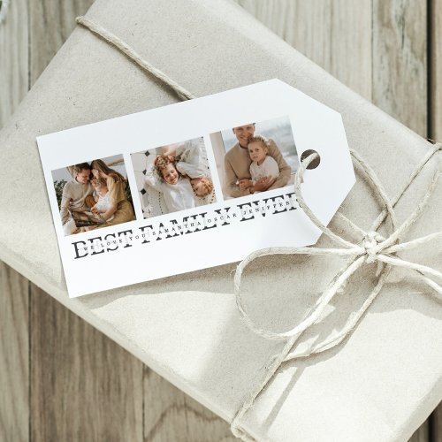 Trendy Collage Photo  Best Family Ever Best Gift Gift Tags