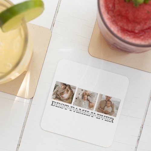 Trendy Collage Photo  Best Family Ever Best Gift Square Paper Coaster