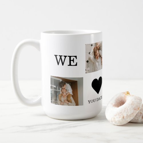 Trendy Collage Photo  We Love You Daddy Gift Coffee Mug