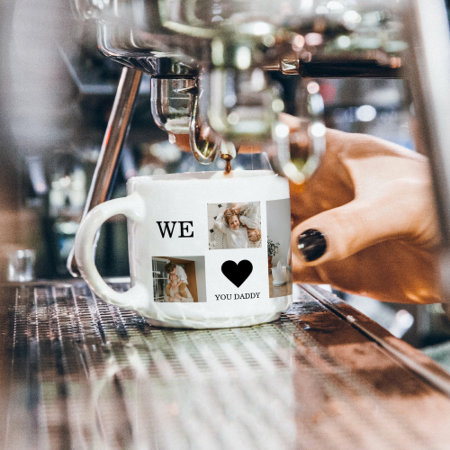 Trendy Collage Photo & We Love You Daddy Gift Espresso Cup
