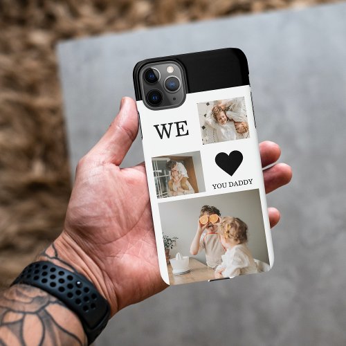 Trendy Collage Photo  We Love You Daddy Gift iPhone 11Pro Max Case