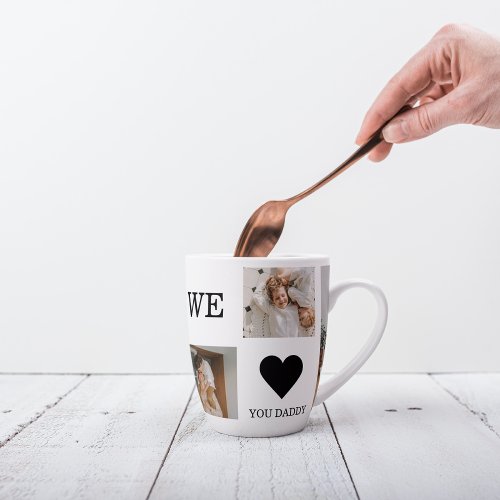 Trendy Collage Photo  We Love You Daddy Gift Latte Mug
