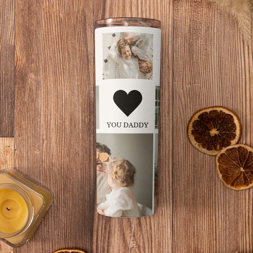 Trendy Collage Photo  We Love You Daddy Gift Thermal Tumbler