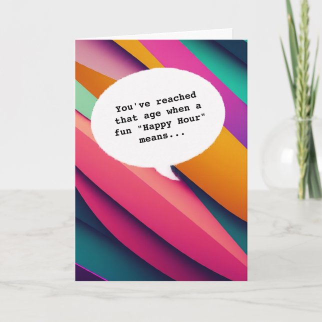 trendy color Happy Hour Getting Old Funny Birthday Card (Front)