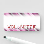 [ Thumbnail: Trendy, Contemporary "Volunteer" Name Tag ]