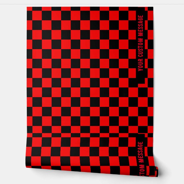 Trendy Custom Message Red Black Checker Wallpaper (Unrolling)