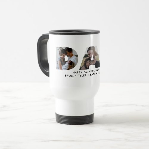 Trendy DAD Daddy Photo Collage Cutout Fathers Day Travel Mug