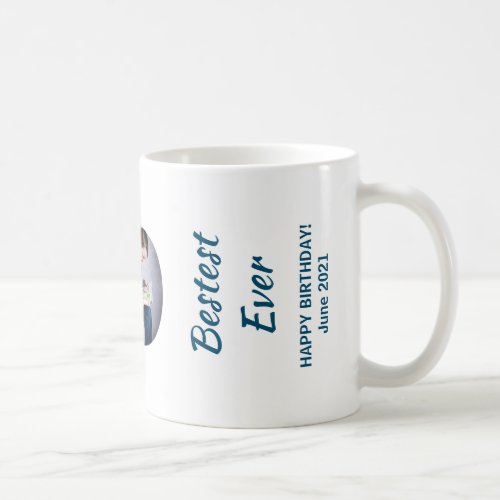 Trendy DAD Transparent Bestest Dad Ever 3 Photos Coffee Mug