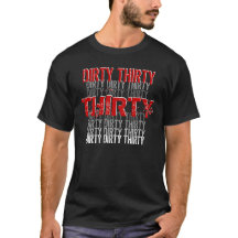 Trendy Dirty Thirty 30th Birthday Black Red White