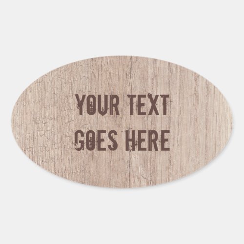 Trendy Distressed Text Brown Wood Board Look Oval Sticker