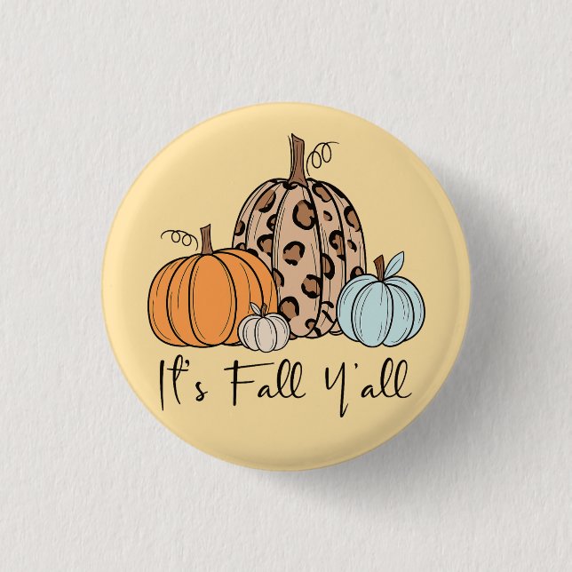 Trendy Fall Pumpkin | “It’s Fall Y’all” Quote Button (Front)