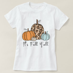 Trendy Fall Pumpkin   “It’s Fall Y’all” Quote T-Shirt