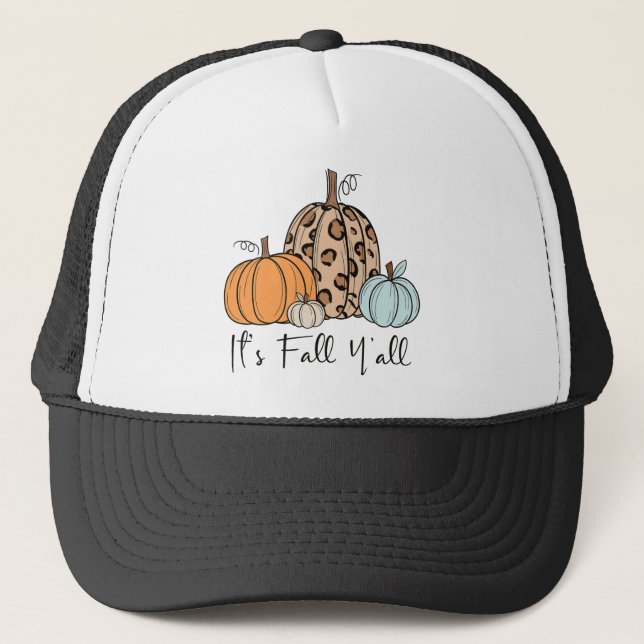 Trendy Fall Pumpkin | “It’s Fall Y’all” Quote Trucker Hat (Front)