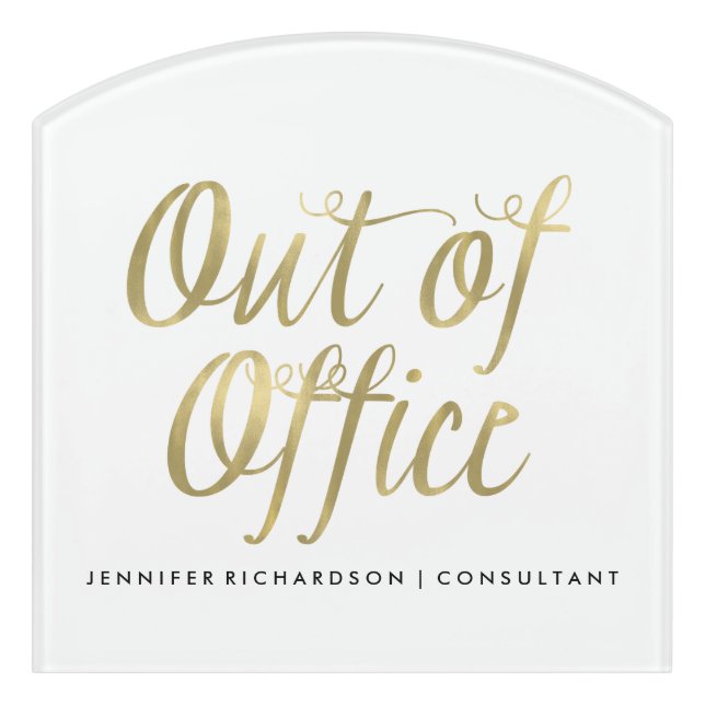 Trendy Faux Gold Script Out of Office Door Sign (Contour Front)