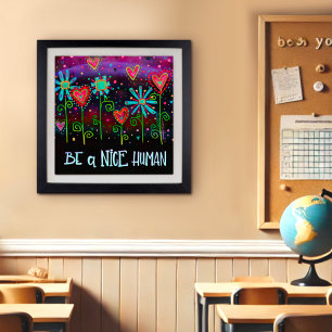Trendy Fun Floral Nice Human Quote Inspirivity Poster