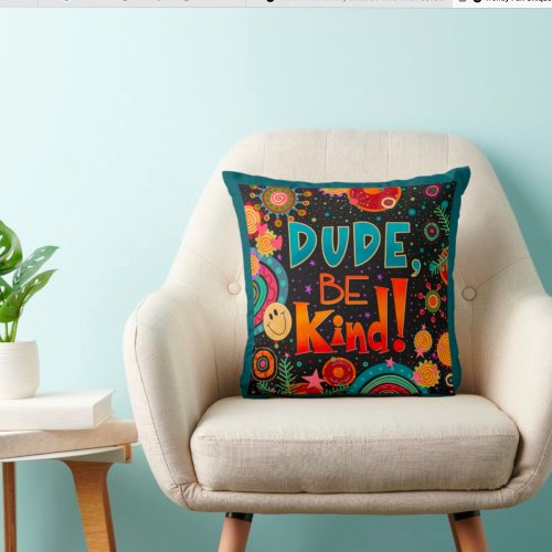 Trendy Fun Unique Cute Dude Be Kind Kindness Throw Pillow