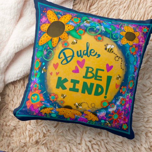 Trendy Fun Unique Floral Dude Be Kind Kindness Throw Pillow