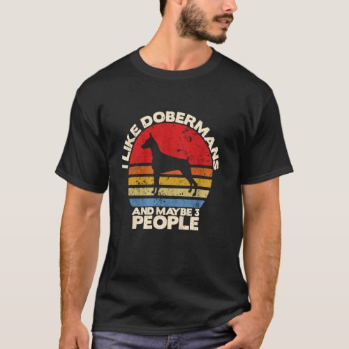Trendy Funny Doberman Lover, Doberman Owner, Dober T-Shirt
