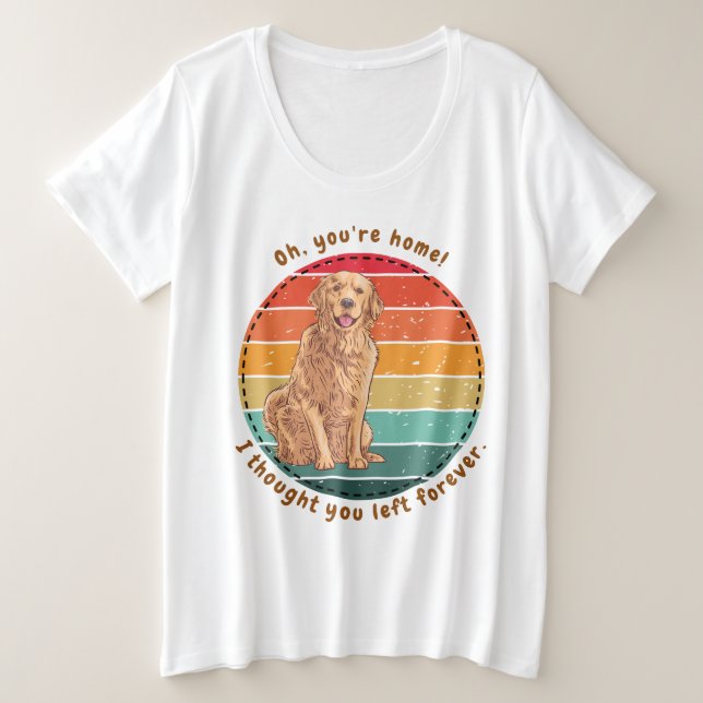 Trendy funny dog quote plus size T-Shirt (Design Front)