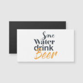 Trendy, funny, urban design Save Water Drink Beer (Front/Back)