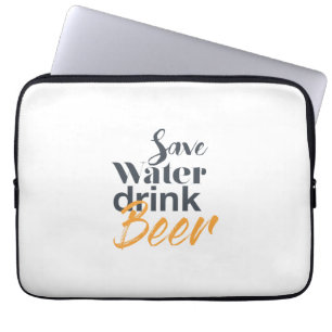 Trendy, funny, urban design Save Water Drink Beer Laptop Sleeve