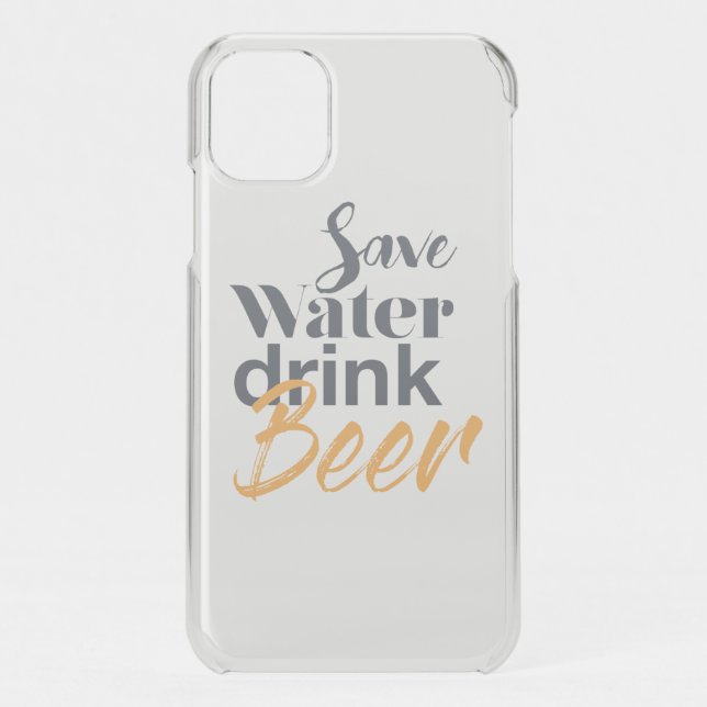 Trendy, funny, urban design Save Water Drink Beer Uncommon iPhone Case (Back)