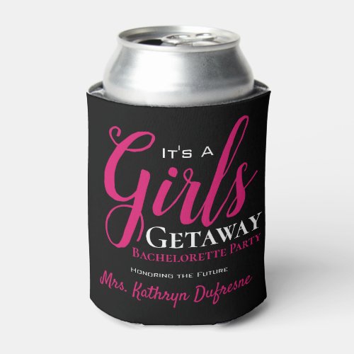 Trendy Girls Getaway Bachelorette Party Can Cooler