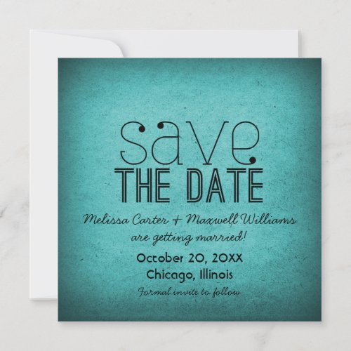 Trendy Grunge Save the Date Invite, Teal