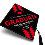 Trendy Guy 2025 Graduation Cap Topper<br><div class="desc">Modern graduation cap topper for him featuring a stylish black background that can be changed to any color,  a graduate cap,  2 cool red stripes,  the saying "he believed he could so he did",  the students name,  the high school/college,  and class year.</div>