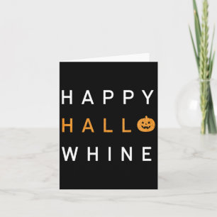 Trendy Halloween Happy Hello Whine Card