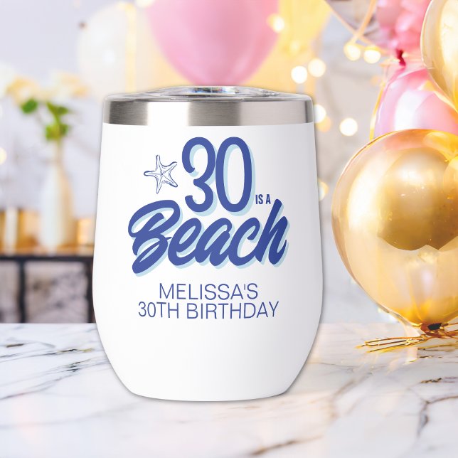 Trendy Hand Drawn Doodle 30 Is A Beach Birthday Thermal Wine Tumbler (Creator Uploaded)