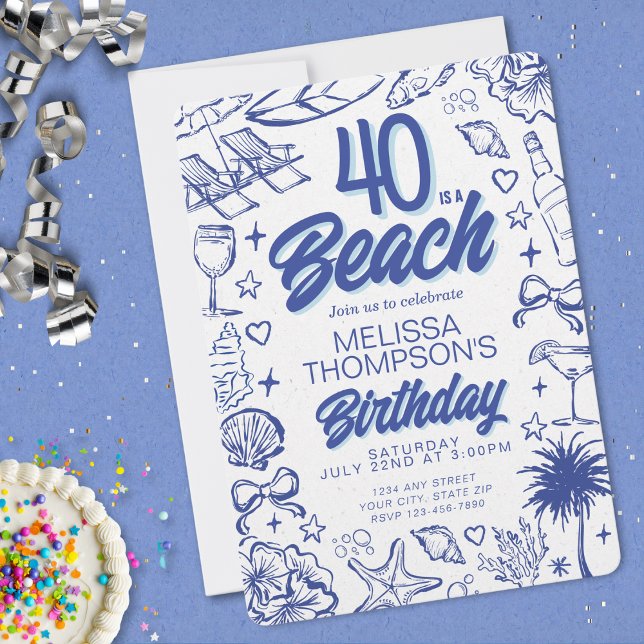 Trendy Hand Drawn Doodle 40 Is A Beach Birthday Invitation (Creator Uploaded)