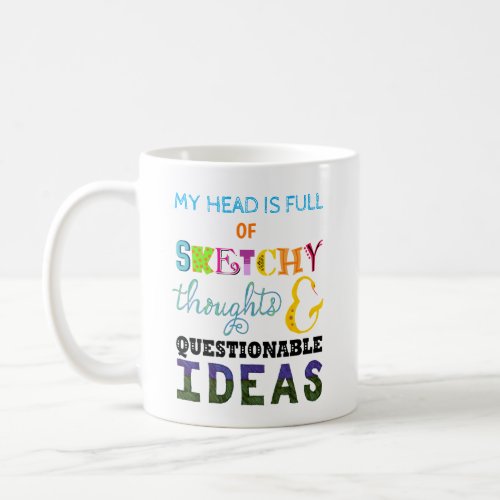 Trendy Hand Lettered Fun Colorful Thoughts Ideas  Coffee Mug