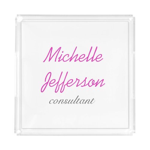 Trendy Handwriting Pink White Clean Acrylic Tray