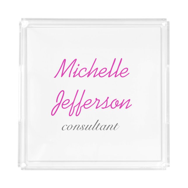 Trendy Handwriting Pink White Clean Acrylic Tray (Front)