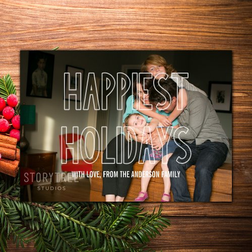 Trendy Happiest Holidays Overlay Photo Flat Card