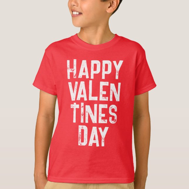 TRENDY HAPPY VALENTINES DAY WHITE TYPOGRAPHY T-Shi T-Shirt (Front)