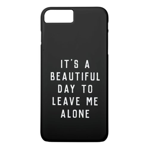 trendy hipster funny quote iPhone 8 plus7 plus case