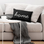 Trendy Home Quote Black White Customize Decorative Lumbar Pillow<br><div class="desc">Home Quote Added to true black updated color palette with white font. Color of background and fonts are easily changed in design tool section.  Be sure to check out our other quote pillows! Customize a set of your own!</div>