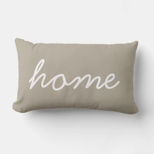 Trendy Home Quote Taupe White Customize Decorative Lumbar Pillow