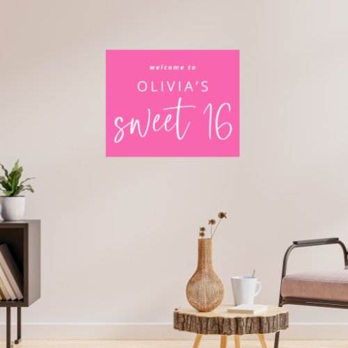 Trendy Hot Pink Welcome to Sweet 16 Birthday Poster