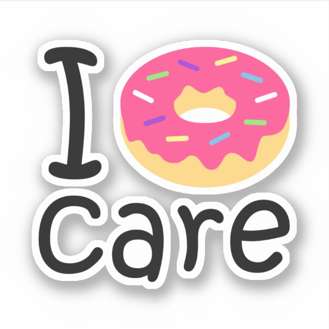 Trendy I Donut Care funny phrase quote emoji Sticker (Front)