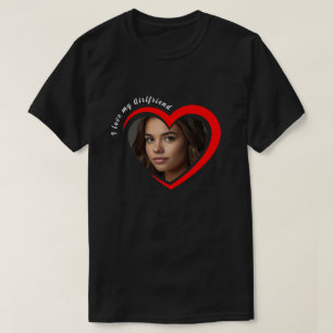 Trendy I Love My Girlfriend Red Heart Custom Photo T-Shirt