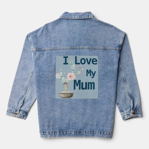Trendy I Love My Mum  Denim Jacket