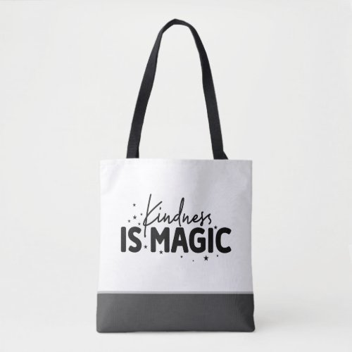 Trendy Kindness Is Magic Tote Bag