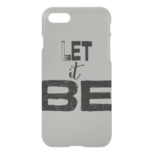 Trendy Large Chunky Let It Be Lettering iPhone SE/8/7 Case