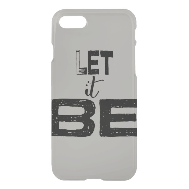 Trendy Large Chunky Let It Be Lettering Uncommon iPhone Case (Back)
