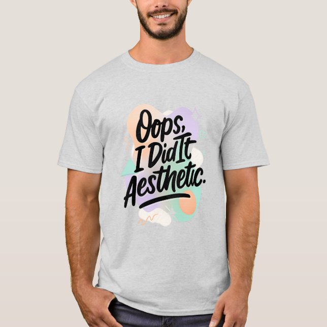 Trendy Lifestyle Social Humor T-Shirt (Front)