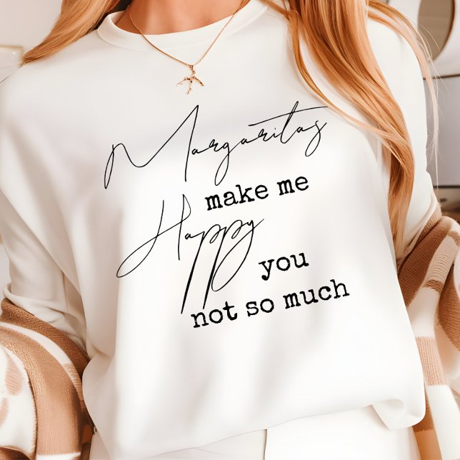 Trendy Margaritas Make Me Happy You Not So Much T-Shirt (Creator Uploaded)
