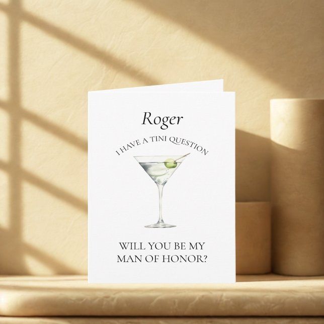 Trendy Martini Will You Be My Man of Honor Card (Creator Uploaded)